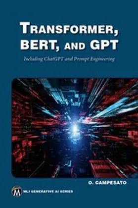 Information / Campesato |  Transformer, BERT, and GPT | eBook | Sack Fachmedien