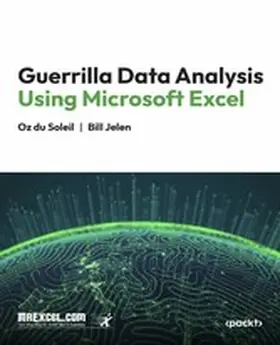 Books / Soleil / Jelen |  Guerrilla Data Analysis Using Microsoft Excel | eBook | Sack Fachmedien