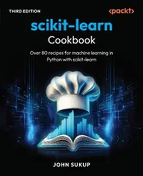 Sukup, John |  scikit-learn Cookbook | eBook | Sack Fachmedien