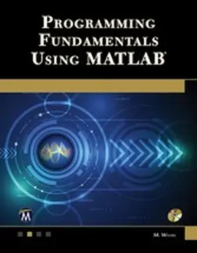 Weeks / Information |  Programming Fundamentals Using MATLAB | eBook | Sack Fachmedien