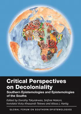 Takyiakwaa / Makoni / Khasandi-Telewa | Critical Perspectives on Decoloniality | Buch | 978-1-83668-072-7 | sack.de