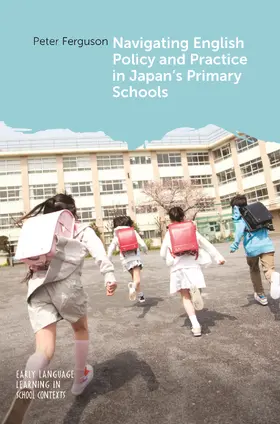 Ferguson |  Navigating English Policy and Practice in Japan's Primary Schools | Buch |  Sack Fachmedien