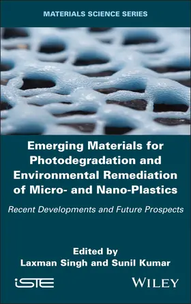 Singh / Kumar |  Emerging Materials for Photodegradation and Environmental Remediation of Micro- And Nano-Plastics | Buch |  Sack Fachmedien