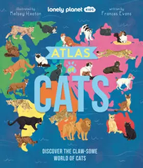 Evans |  Lonely Planet Kids Atlas of Cats | Buch |  Sack Fachmedien