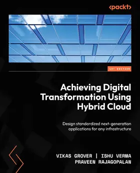 G / Verma / Rajagopalan |  Achieving Digital Transformation Using Hybrid Cloud | eBook | Sack Fachmedien