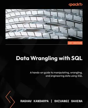 Kandarpa / Saxena |  Data Wrangling with SQL | eBook | Sack Fachmedien