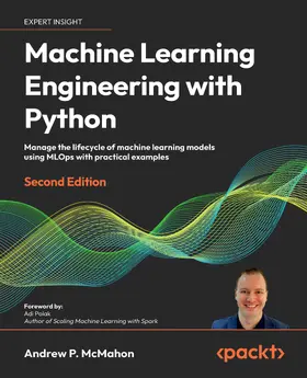 McMahon |  Machine Learning Engineering with Python | eBook | Sack Fachmedien