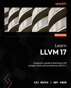 Nacke / Kwan |  Learn LLVM 17 | eBook | Sack Fachmedien