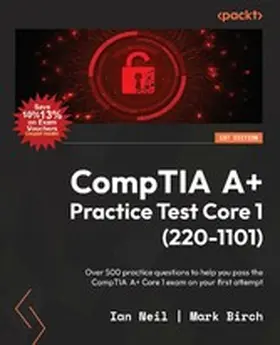 Neil / Birch |  CompTIA A+ Practice Test Core 1 (220-1101) | eBook | Sack Fachmedien