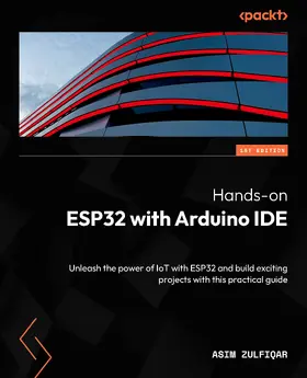 Zulfiqar |  Hands-on ESP32 with Arduino IDE | eBook | Sack Fachmedien