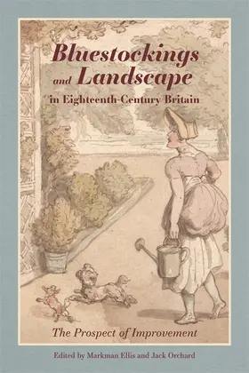 Ellis / Orchard |  Bluestockings and Landscape in Eighteenth-Century Britain | Buch |  Sack Fachmedien
