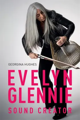 Hughes |  Evelyn Glennie: Sound Creator | Buch |  Sack Fachmedien