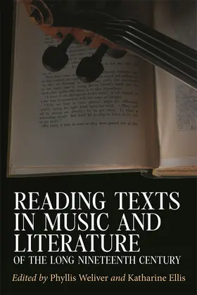 Weliver / Ellis |  Reading Texts in Music and Literature of the Long Nineteenth Century | Buch |  Sack Fachmedien