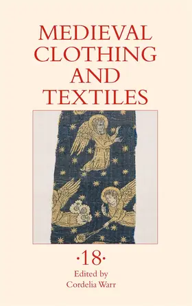 Warr |  Medieval Clothing and Textiles 18 | Buch |  Sack Fachmedien