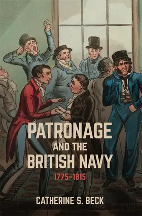 Beck |  Patronage and the British Navy, 1775-1815 | Buch |  Sack Fachmedien