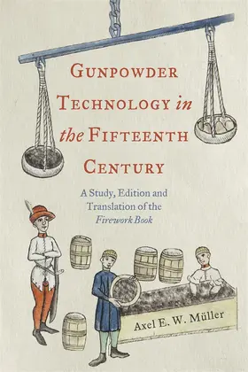 Müller |  Gunpowder Technology in the Fifteenth Century | Buch |  Sack Fachmedien