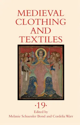 Schuessler Bond / Warr |  Medieval Clothing and Textiles 19 | Buch |  Sack Fachmedien