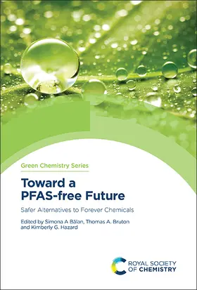 Balan / Bruton / Hazard | Toward a Pfas-Free Future | Buch | 978-1-83767-054-3 | sack.de