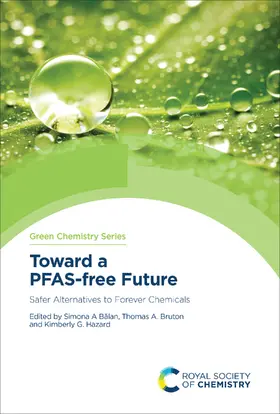 Balan / Bruton / Hazard |  Toward a PFAS-free Future | eBook | Sack Fachmedien