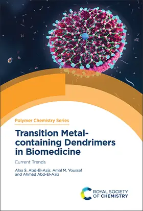 Abd-El-Aziz / Youssef | Transition Metal-containing Dendrimers in Biomedicine | E-Book | sack.de
