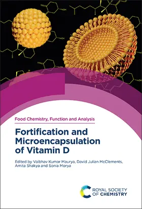 Kumar Maurya / McClements / Shakya |  Fortification and Microencapsulation of Vitamin D | Buch |  Sack Fachmedien