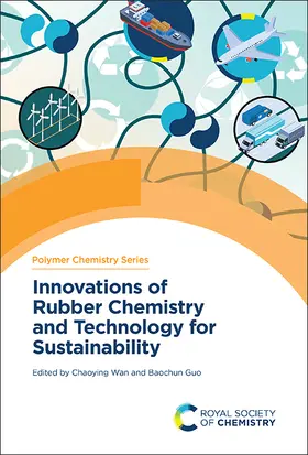 Wan / Guo | Innovations of Rubber Chemistry and Technology for Sustainability | Buch | 978-1-83767-257-8 | sack.de