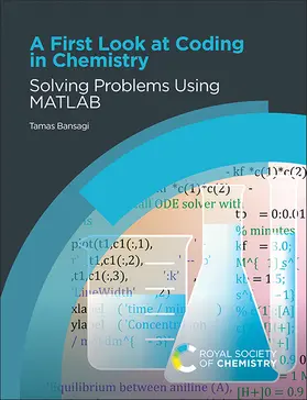 Bansagi | A First Look at Coding in Chemistry | Buch | 978-1-83767-733-7 | sack.de