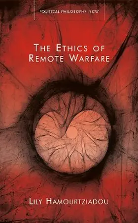 Hamourtziadou |  The Ethics of Remote Warfare | eBook | Sack Fachmedien