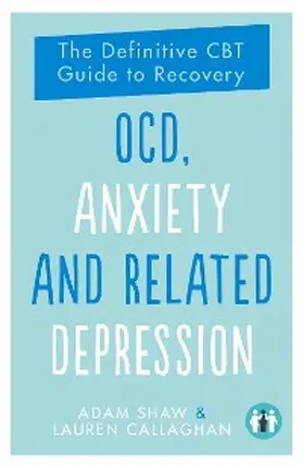 Shaw / Callaghan |  OCD, Anxiety and Related Depression | eBook | Sack Fachmedien