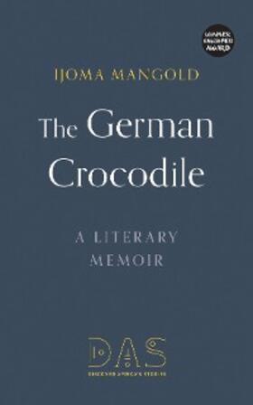 Mangold |  The German Crocodile | eBook | Sack Fachmedien