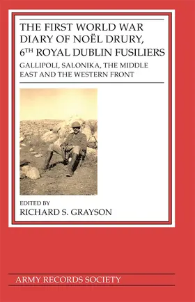 Grayson | First World War Diary of Noël Drury, 6th Royal Dublin Fusiliers | Buch | 978-1-8383877-1-6 | sack.de