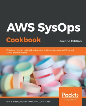 Eric Z. Beard / Udell / Chan |  AWS SysOps Cookbook | eBook | Sack Fachmedien