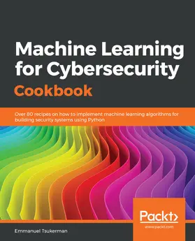 Tsukerman |  Machine Learning for Cybersecurity Cookbook | eBook | Sack Fachmedien