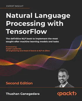 Ganegedara |  Natural Language Processing with TensorFlow | eBook | Sack Fachmedien