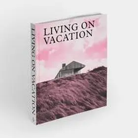 Editors |  Living on Vacation | Buch |  Sack Fachmedien
