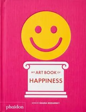 Gozansky |  My Art Book of Happiness | Buch |  Sack Fachmedien