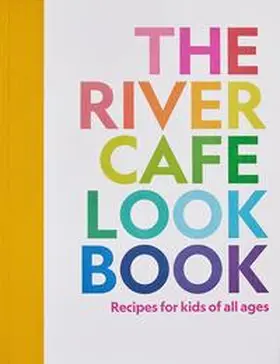 Rogers / Owen / Trivelli |  The River Cafe Look Book | Buch |  Sack Fachmedien