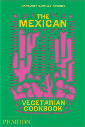 Carrillo Arronte |  The Mexican Vegetarian Cookbook | Buch |  Sack Fachmedien
