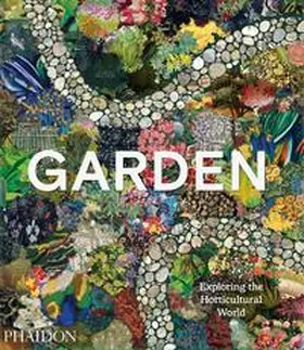 Phaidon Editors / Clarke |  Garden | Buch |  Sack Fachmedien