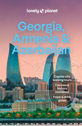 Masters / Balsam / Kowalski |  Lonely Planet Georgia, Armenia & Azerbaijan | Buch |  Sack Fachmedien