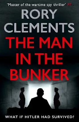 Clements |  The Man in the Bunker | eBook | Sack Fachmedien