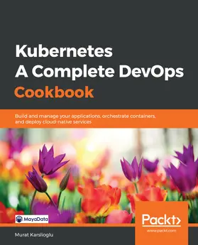 Karslioglu |  Kubernetes - A Complete DevOps Cookbook | eBook | Sack Fachmedien