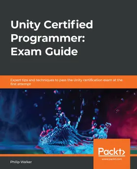 Walker |  Unity Certified Programmer: Exam Guide | eBook | Sack Fachmedien
