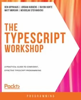 Grynhaus / Hudgens / Hunte |  The TypeScript Workshop | eBook | Sack Fachmedien