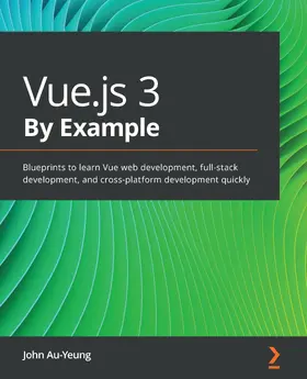 Au-Yeung |  Vue.js 3 By Example | eBook | Sack Fachmedien