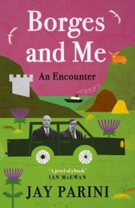 Parini |  Borges and Me | eBook | Sack Fachmedien