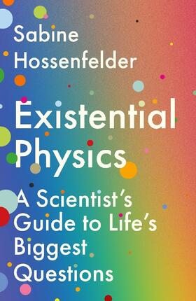 Hossenfelder |  Existential Physics | Buch |  Sack Fachmedien