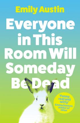 Austin |  Everyone in This Room Will Someday Be Dead | Buch |  Sack Fachmedien