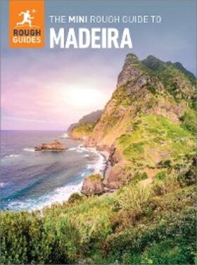 Guides |  The Mini Rough Guide to Madeira (Travel Guide eBook) | eBook | Sack Fachmedien