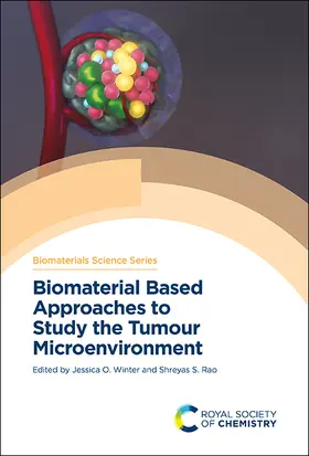 Winter / Rao | Biomaterial Based Approaches to Study the Tumour Microenvironment | Buch | 978-1-83916-284-8 | sack.de